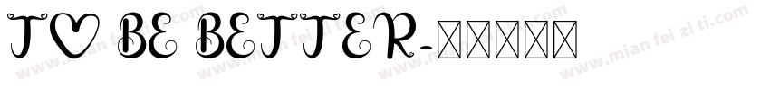 TO BE BETTER字体转换